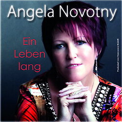 Angela Novotny - Ein Leben lang